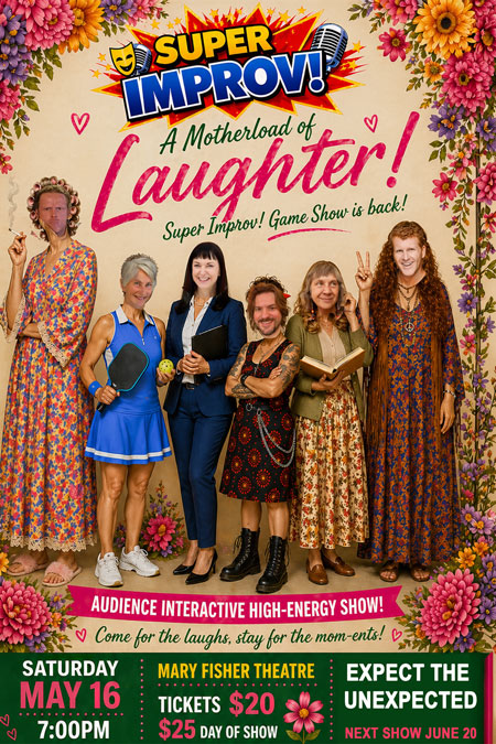 Super Improv! The Motherload of Laughter